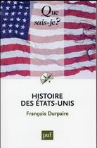 Couverture du livre « Histoire des etats-unis (2e édition) » de Francois Durpaire aux éditions Que Sais-je ?