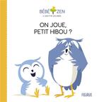 Couverture du livre « On joue, petit hibou ? » de Nielman/Pelon aux éditions Fleurus