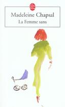 Couverture du livre « La femme sans » de Chapsal-M aux éditions Le Livre De Poche