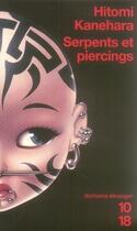 Couverture du livre « Serpents et piercings » de Hitomi Kanehara aux éditions 10/18