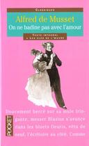 Couverture du livre « On Ne Badine Pas Avec L'Amour » de Alfred De Musset aux éditions Pocket