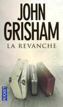 Couverture du livre « La revanche » de John Grisham aux éditions Pocket