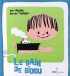 Couverture du livre « Le bain de Bidou » de Oikawa-K+Takeuchi-M aux éditions Didier Jeunesse