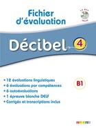 Couverture du livre « Decibel 4 niv. b1.1 - fichier d'evaluation + cd » de Butzbach/Saracibar aux éditions Didier