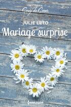 Couverture du livre « Mariage surprise » de Julie Leto aux éditions Harlequin