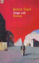 Couverture du livre « Ange exit » de Jachym Topol aux éditions J'ai Lu