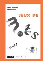 Couverture du livre « Jeux de mots » de Valerie Bonenfant et Chantal Lauret aux éditions Books On Demand