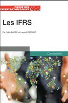 Couverture du livre « Les IFRS » de Odile Barbe et Laurent Didelot aux éditions Oec