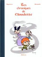 Couverture du livre « Les chroniques de Claudette : Intégrale Tomes 1 à 3 » de Jorge Aguirre et Rafael Rosado aux éditions Akileos
