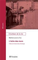 Couverture du livre « L'écho des murs » de Martine Layani-Le Coz aux éditions Teraedre