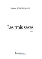Couverture du livre « Les trois sexes » de Simone Rouchy-Saleh aux éditions Melibee