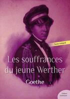 Couverture du livre « Les souffrances du jeune Werther » de Johann Wolfgang Von Goethe aux éditions Culture Commune