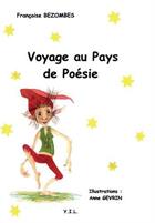 Couverture du livre « Voyage au pays de poésie » de Anne Gevrin et Françoise Bezombes aux éditions Yil