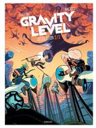 Couverture du livre « Gravity level Tome 2 : désolation t.2 » de Lorenzo Palloni et Vittoria Macioci aux éditions Sarbacane