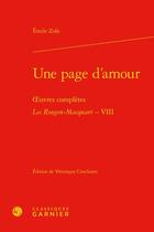 Couverture du livre « Une page d'amour ; oeuvres complètes ; les Rougon-Macquart Tome 8 » de Émile Zola aux éditions Classiques Garnier