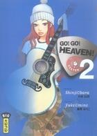 Couverture du livre « Go! go! heaven! Tome 2 » de Shinji Obara et Yuko Umino aux éditions Kana