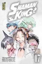 Couverture du livre « Shaman king Tome 17 » de Hiroyuki Takei aux éditions Kana