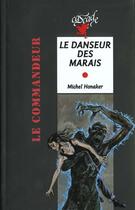 Couverture du livre « Le danseur des marais » de Michel Honaker aux éditions Rageot