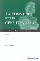 Couverture du livre « La commune et les gens du voyage (2e édition) » de Emmanuel Aubin aux éditions Berger-levrault