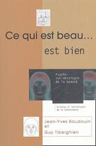 Couverture du livre « Ce qui est beau... est bien » de Guy Tiberghien et Jean-Yves Baudouin aux éditions Pu De Grenoble