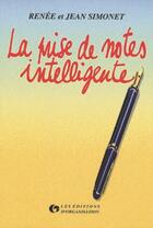 Couverture du livre « Prise De Note Intelligent » de Simonet aux éditions Organisation