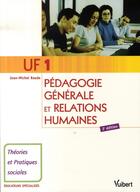Couverture du livre « Uf1; pédagogie générale et relations humaines (3e édition) » de Jean-Michel Baude aux éditions Vuibert