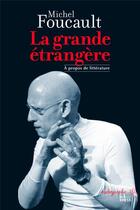 Couverture du livre « La grande étrangère » de Michel Foucault aux éditions Ehess