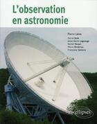 Couverture du livre « L'observation en astronomie » de L Ena aux éditions Ellipses
