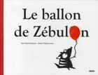 Couverture du livre « Le ballon de Zébulon » de  aux éditions Philippe Auzou