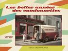 Couverture du livre « Les belles années des camionnettes » de Francois Allain aux éditions Ouest France