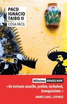 Couverture du livre « Cosa facil » de Paco Ignacio Taibo Ii aux éditions Rivages