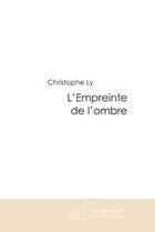 Couverture du livre « L'empreinte de l'ombre » de Ly-C aux éditions Le Manuscrit