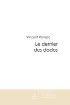 Couverture du livre « Le dernier des dodos » de Vincent Ronsac aux éditions Le Manuscrit