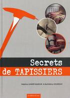 Couverture du livre « Secrets de tapissiers » de Barthelemy Nourissat et Delphine Landry-Damour aux éditions De Saxe