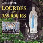 Couverture du livre « Lourdes en 365 jours (2e édition) » de Annie Duval aux éditions Atlantica