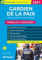 Couverture du livre « Gardien de la paix ; annales corrigées - concours (édition 2021) » de Marc Dalens aux éditions Studyrama