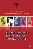 Couverture du livre « Les anciens dans la pensée politique contemporaine » de Martin Breaugh et Yves Couture aux éditions Les Presses De L'universite Laval (pul)