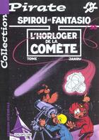 Couverture du livre « Spirou et Fantasio Tome 36 : l'horloger de la comète » de Tome et Janry aux éditions Dupuis