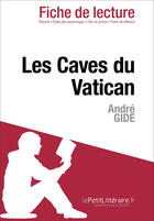 Couverture du livre « Les caves du Vatican d'André Gide » de Sorene Artaud aux éditions Lepetitlitteraire.fr