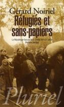 Couverture du livre « Réfugiés et sans-papiers » de Gerard Noiriel aux éditions Pluriel