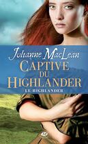 Couverture du livre « Le Highlander Tome 1 » de Maclean Julianne aux éditions Milady