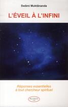 Couverture du livre « L'éveil à l'infini ; réponses essentielles à tout chercheur spirituel » de Swami Muktananda aux éditions Altess