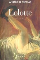 Couverture du livre « Lolotte » de De Nerciat Andrea aux éditions Zulma