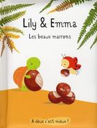 Couverture du livre « Lily et Emma ; les beaux marrons » de Isabelle Gibert aux éditions Sarbacane