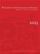 Couverture du livre « Publications mathématiques de Besançon : Algèbre et Théorie des nombres (édition 2023) » de Christophe Delaunay aux éditions Pu De Franche Comte