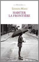 Couverture du livre « Habiter la frontière » de Leonora Miano aux éditions L'arche