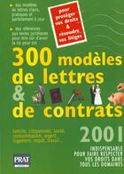 Couverture du livre « 300 modeles de lettres et contrats 2001 » de Patricia Gendrey aux éditions Prat