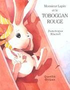 Couverture du livre « Monsieur Lapin Et Le Toboggan Rouge » de Quentin Greban aux éditions Mijade