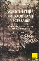 Couverture du livre « Agriculture, un tournon necessaire » de Edgard Pisani aux éditions Editions De L'aube