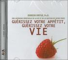 Couverture du livre « Guérissez votre appetit, guérissez votre vie; une approche spirituelle de la vie et de la gestion de votre poids » de Doreen Virtue aux éditions Ada